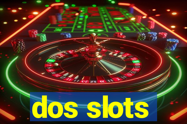 dos slots